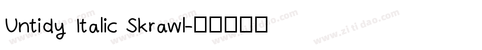 Untidy Italic Skrawl字体转换